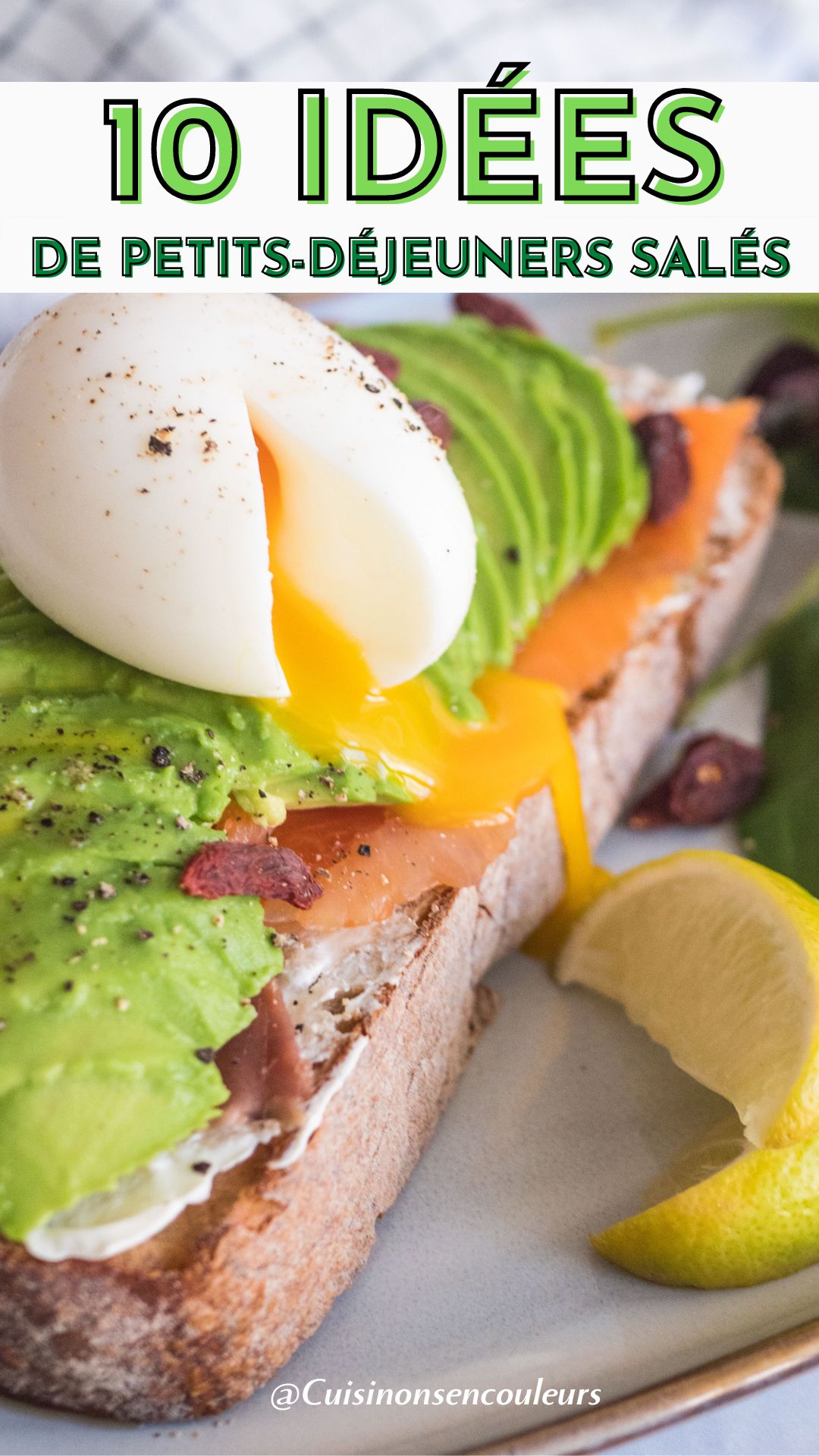 10 idées de recettes pour un petit déjeuner salé - Cuisinons En Couleurs