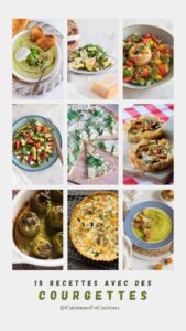 15 recettes avec des courgettes